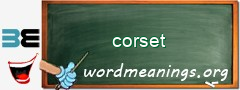 WordMeaning blackboard for corset